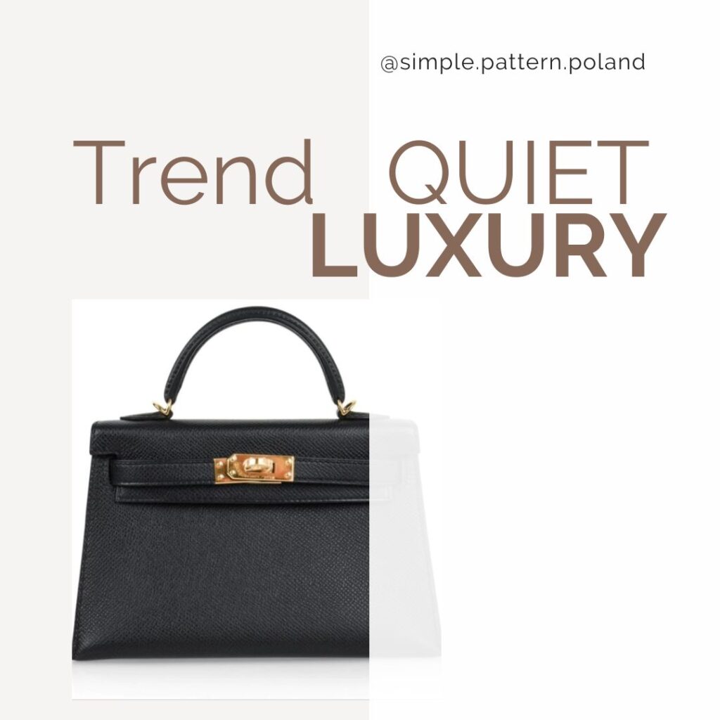 quiet luxury subtelność i wyrafinowanie